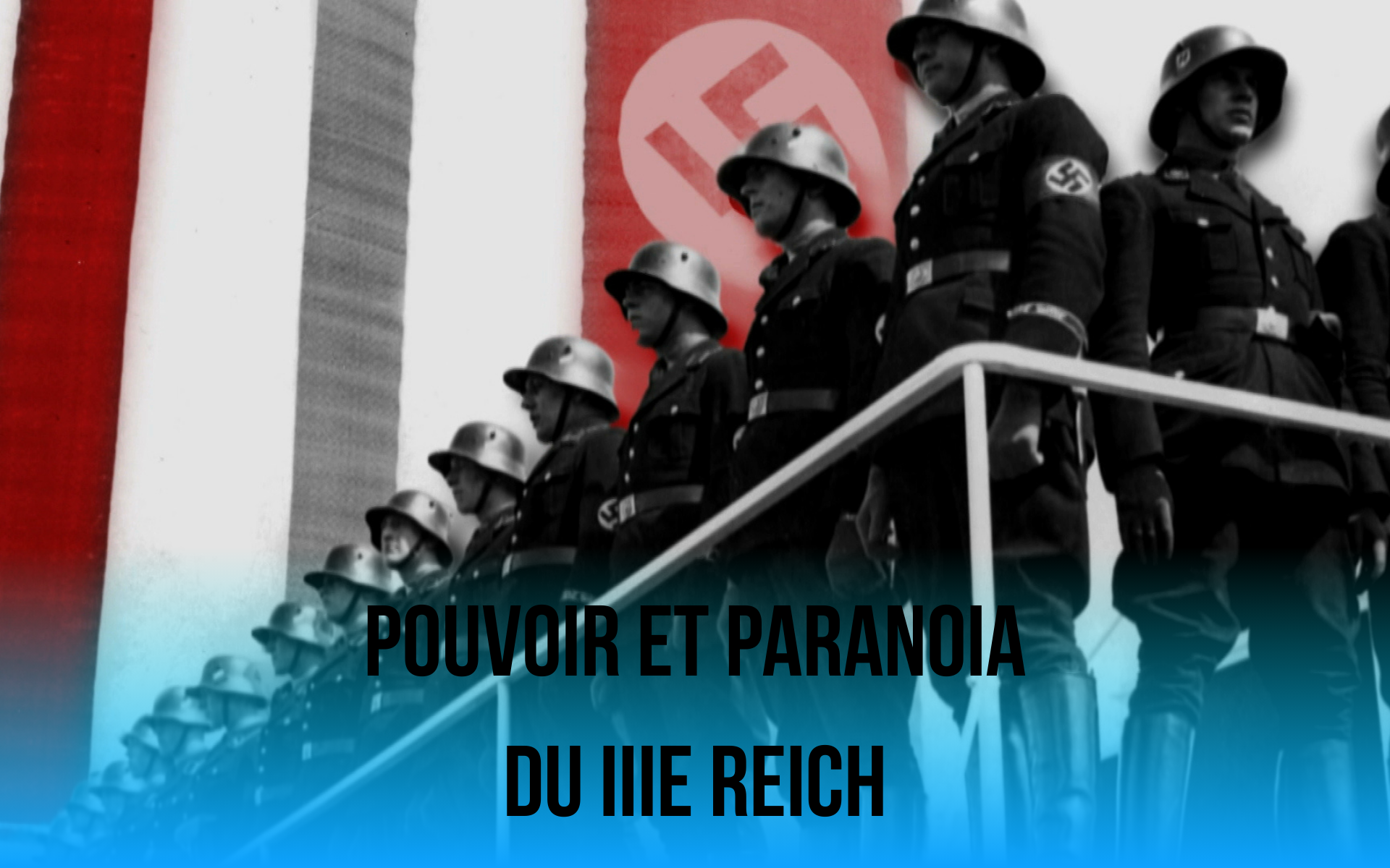 POUVOIR ET PARANOIA DU IIIE REICH