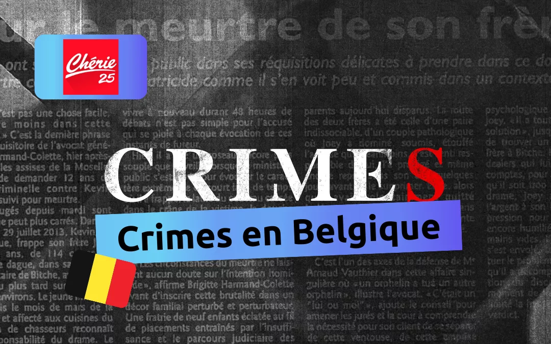 Un meurtre mystérieux, un corps retrouvé en morceaux : les affaires criminelles qui ont secoué la Belgique ce soir à 21h05 sur Chérie 25 !