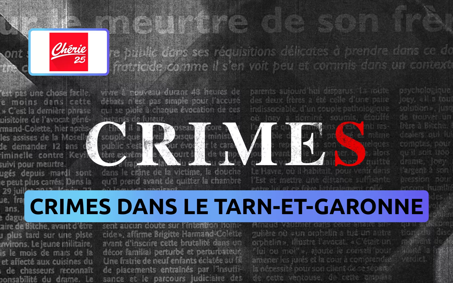 Crimes dans le Tarn-et-Garonne : Des affaires terrifiantes qui ont marqué la région