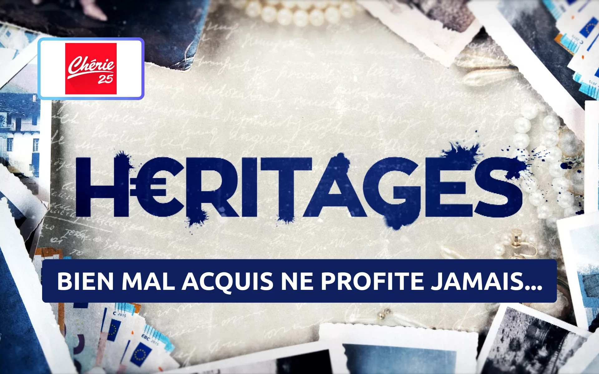 HERITAGES BIEN MAL ACQUIS NE PROFITE JAMAIS...