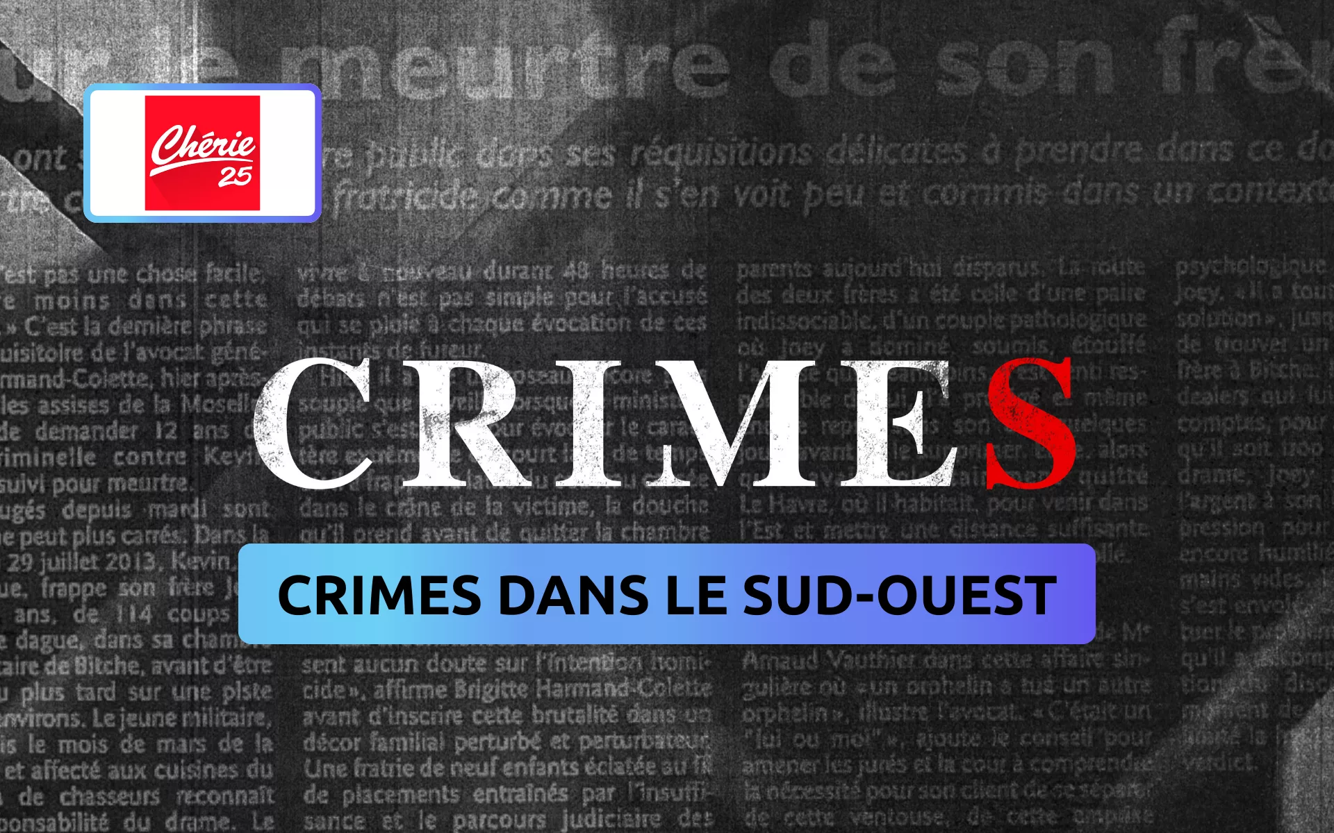 CRIMES DANS LE SUD-OUEST