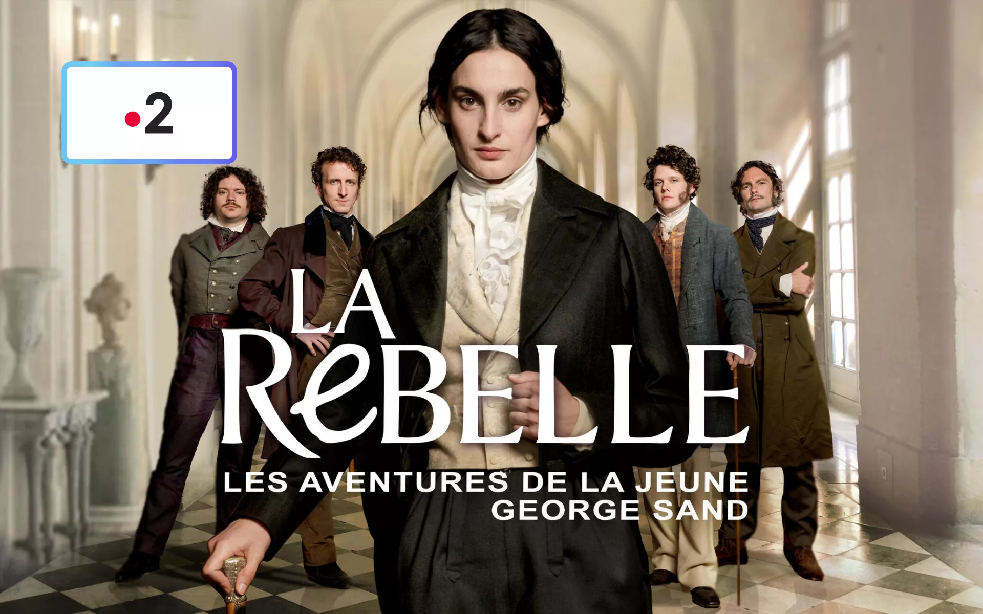 La Rebelle – Les aventures de la jeune George Sand (Critique) : la mini-série de France 2 que vous n’aviez pas vue venir