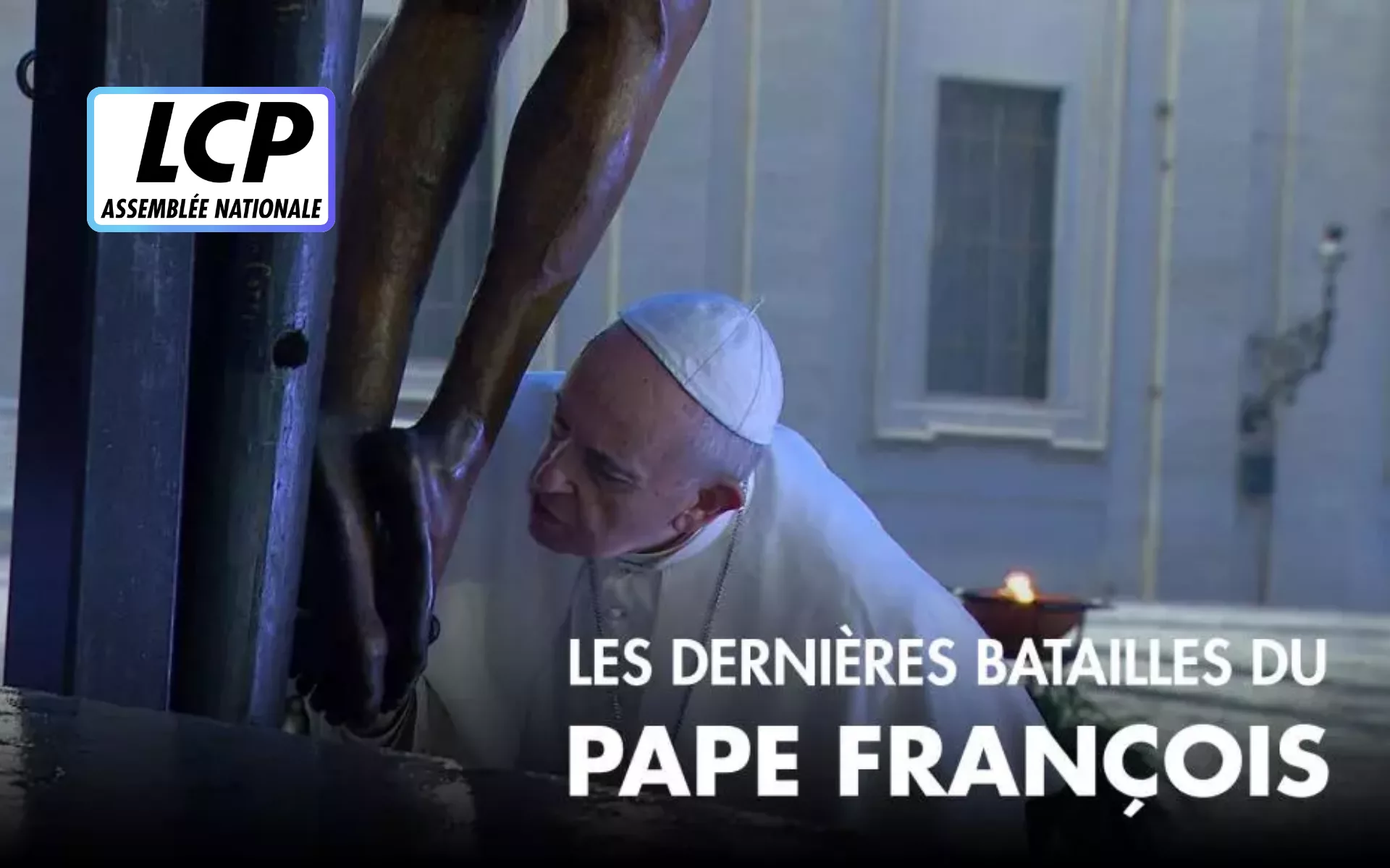 LES DERNIERES BATAILLES DU PAPE FRANÇOIS
