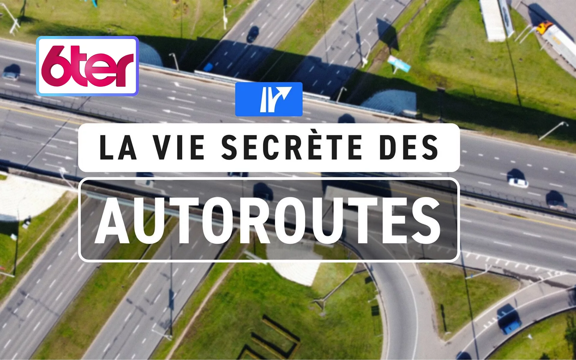 La vie secrète des autoroutes