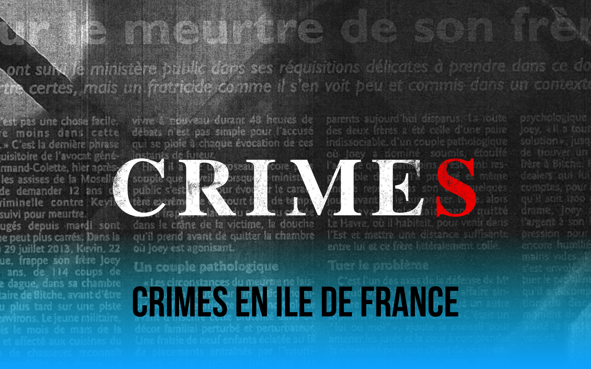 CRIMES EN ILE DE FRANCE