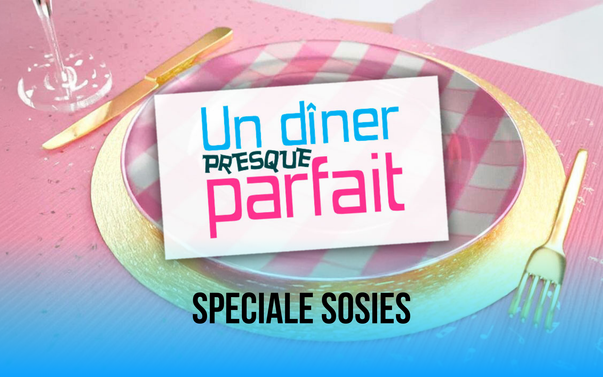 Un dîner presque parfait