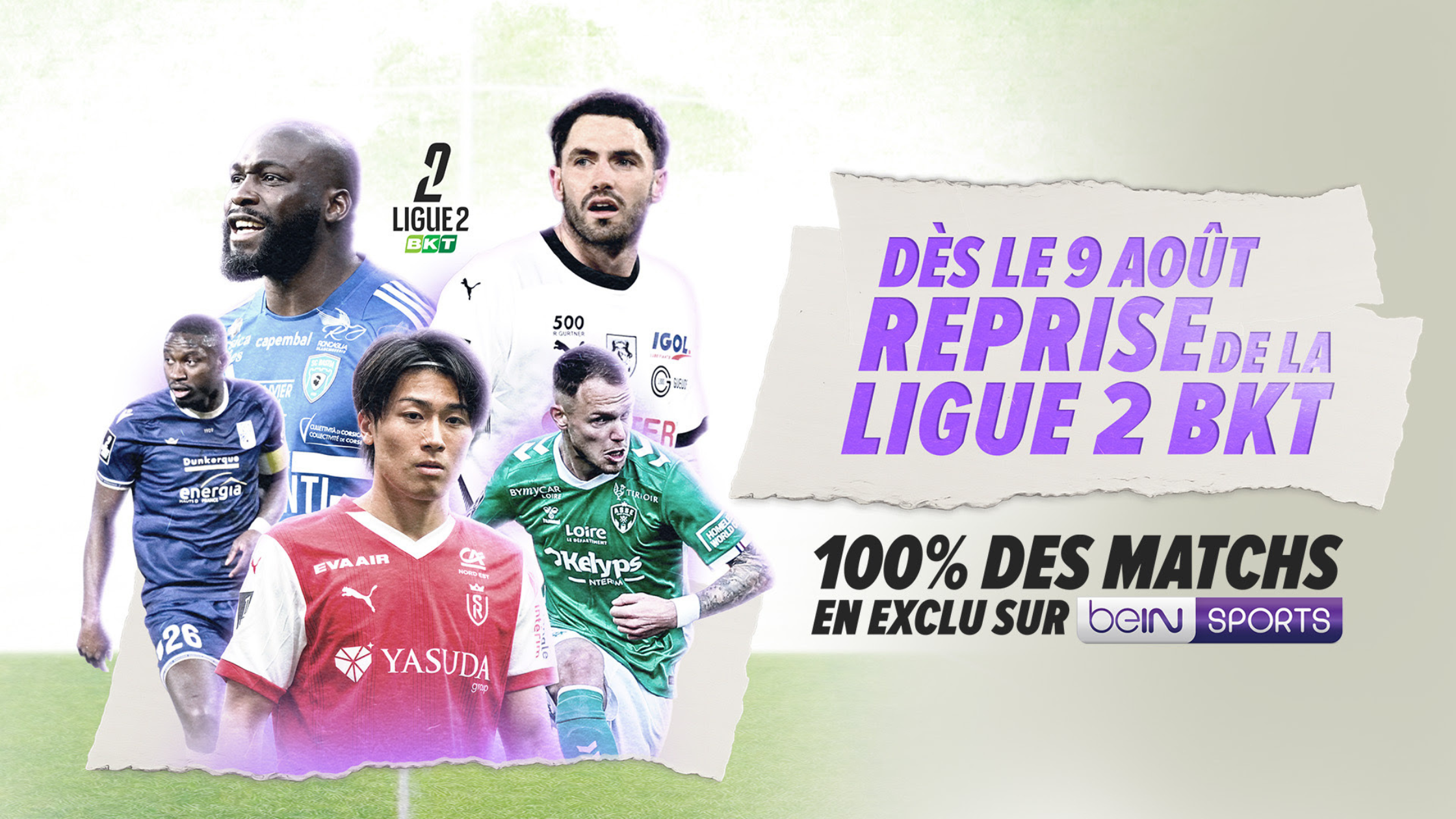 Ligue 2 BKT 2024-2025 : Le grand retour sur beIN SPORTS