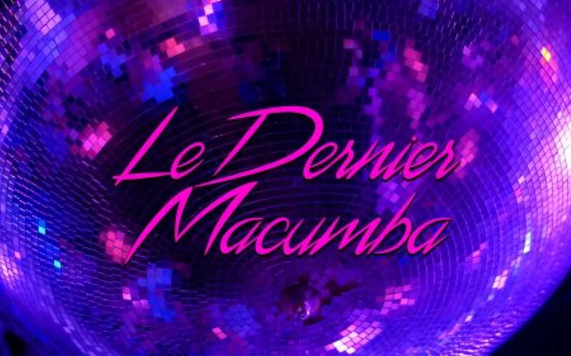 Le dernier Macumba