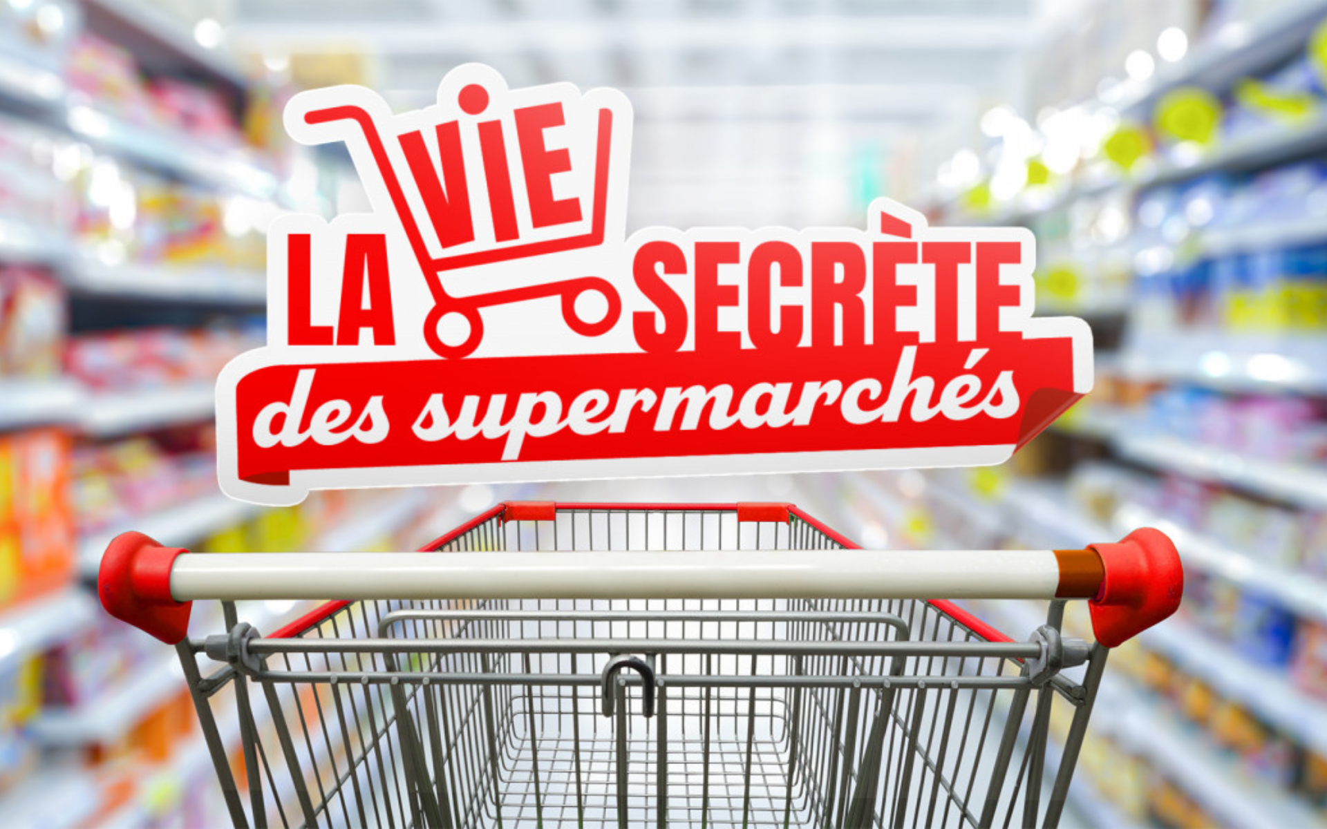 La vie secrète des supermarchés