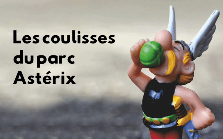 Les coulisses du parc Astérix