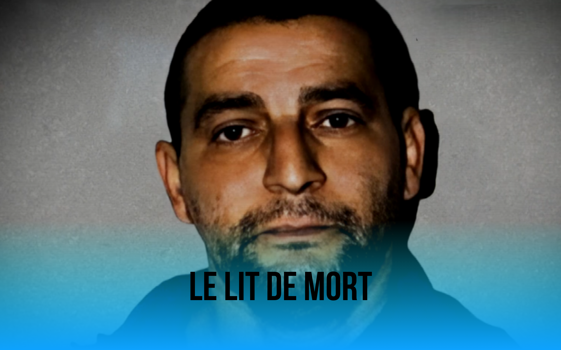 FAITES ENTRER L'ACCUSÉ 26 LE LIT DE MORT