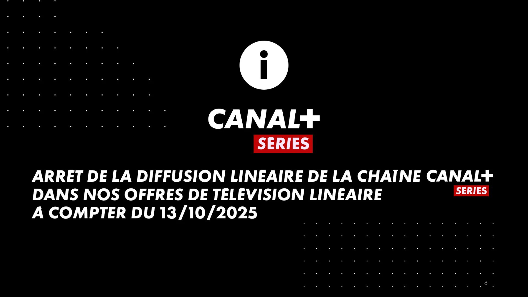 Arrêt de la chaîne CANAL+SERIES