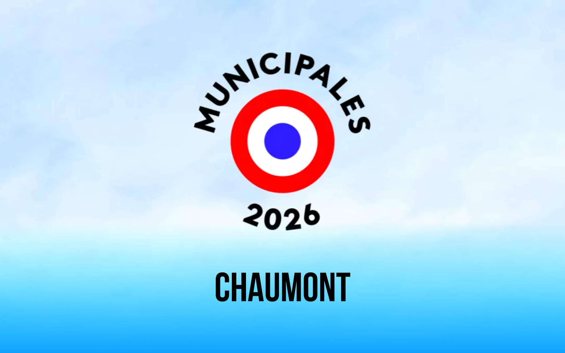 Municipales 2026 depuis Chaumont