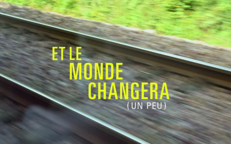 Et le monde changera (un peu)