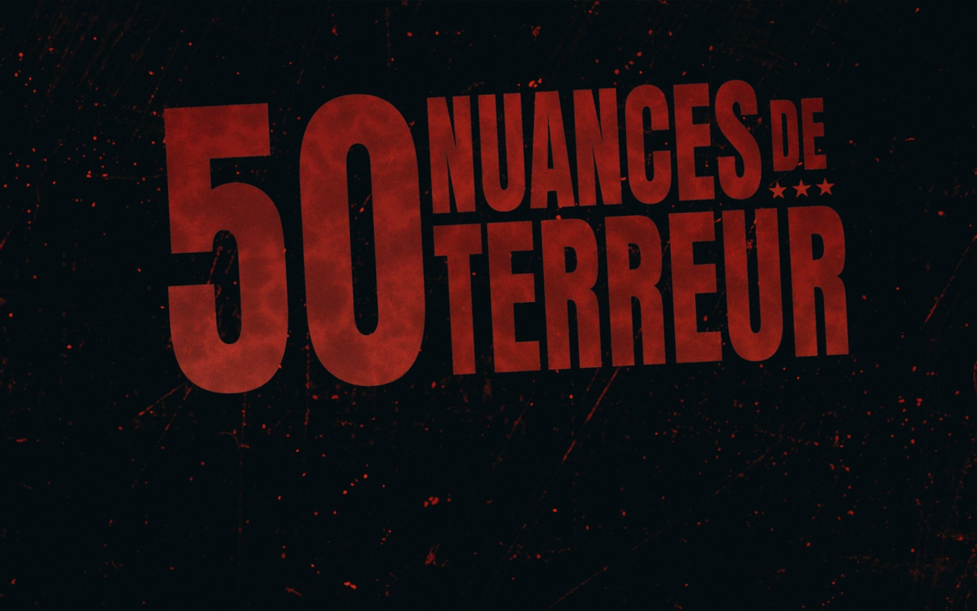 50 NUANCES DE TERREUR