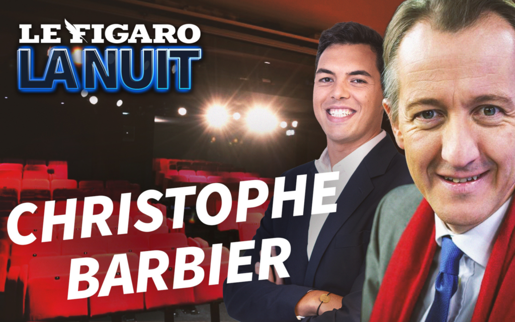 LE FIGARO LA NUIT : CHRISTOPHE BARBIER