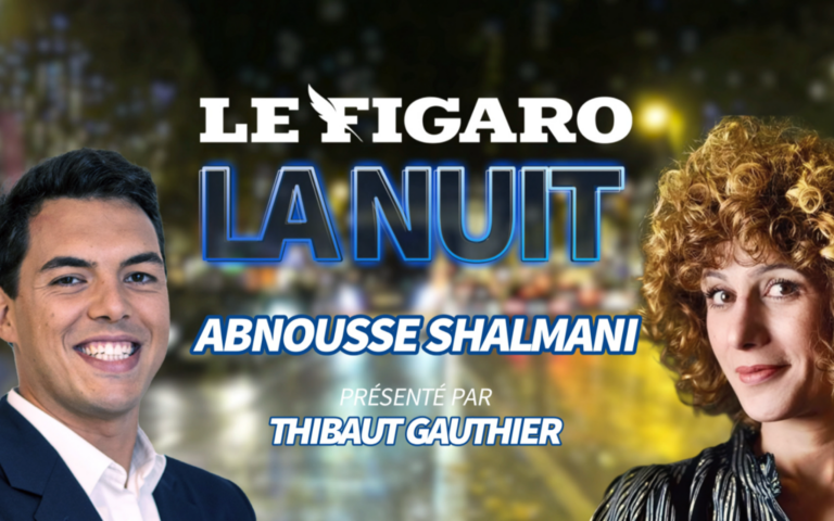 Le Figaro la nuit : Abnousse Shalmani