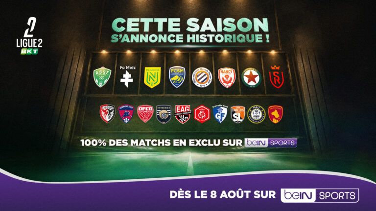 LA LIGUE 2 BKT DE RETOUR LE 08 AOÛT SUR beIN SPORTS EN INTÉGRALITÉ ET EN EXCLUSIVITÉ