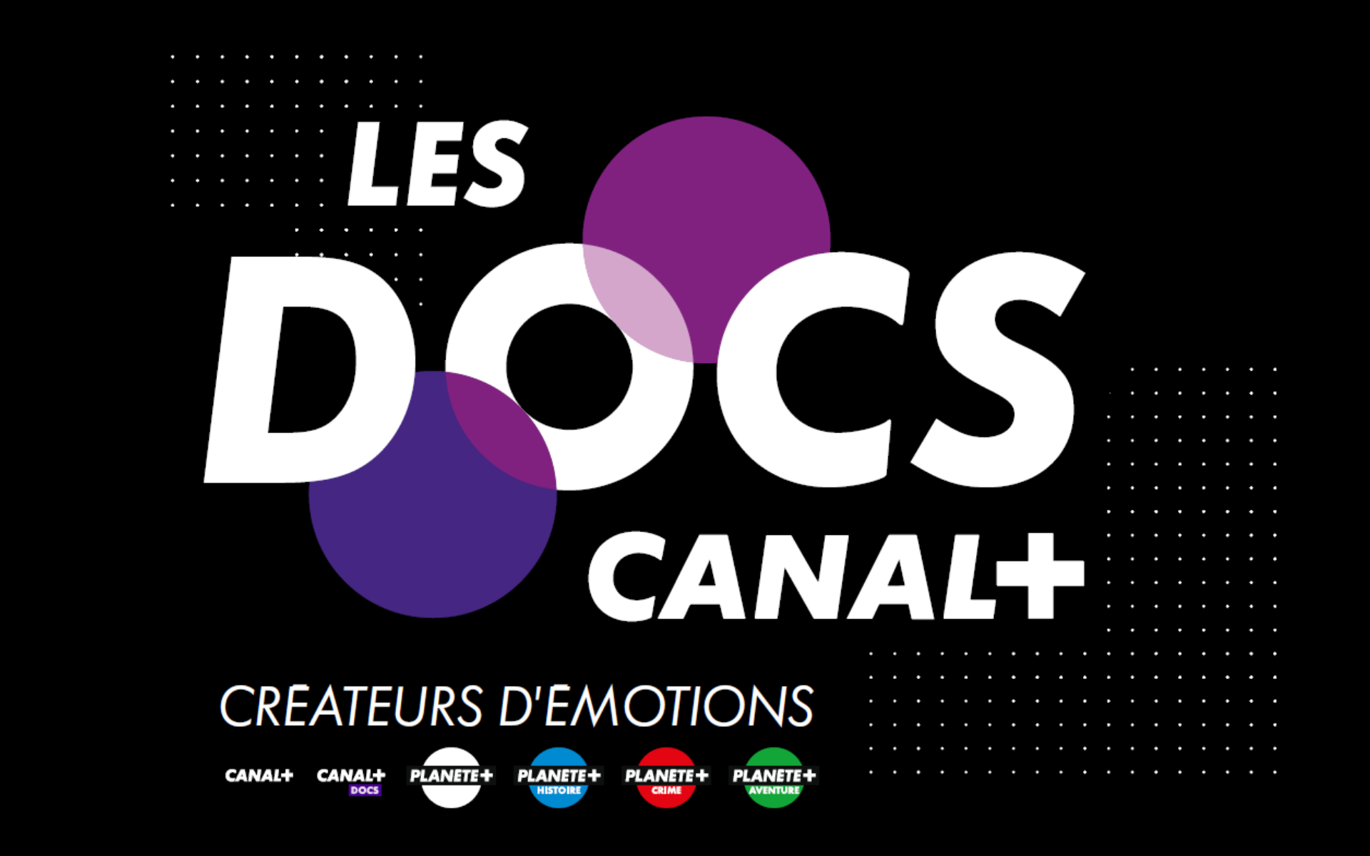 Couverture Les Docs CANAL+ avec des cercles violets et les logos des chaînes documentaires, dont PLANÈTE+ HISTOIRE, CRIME et AVENTURE.