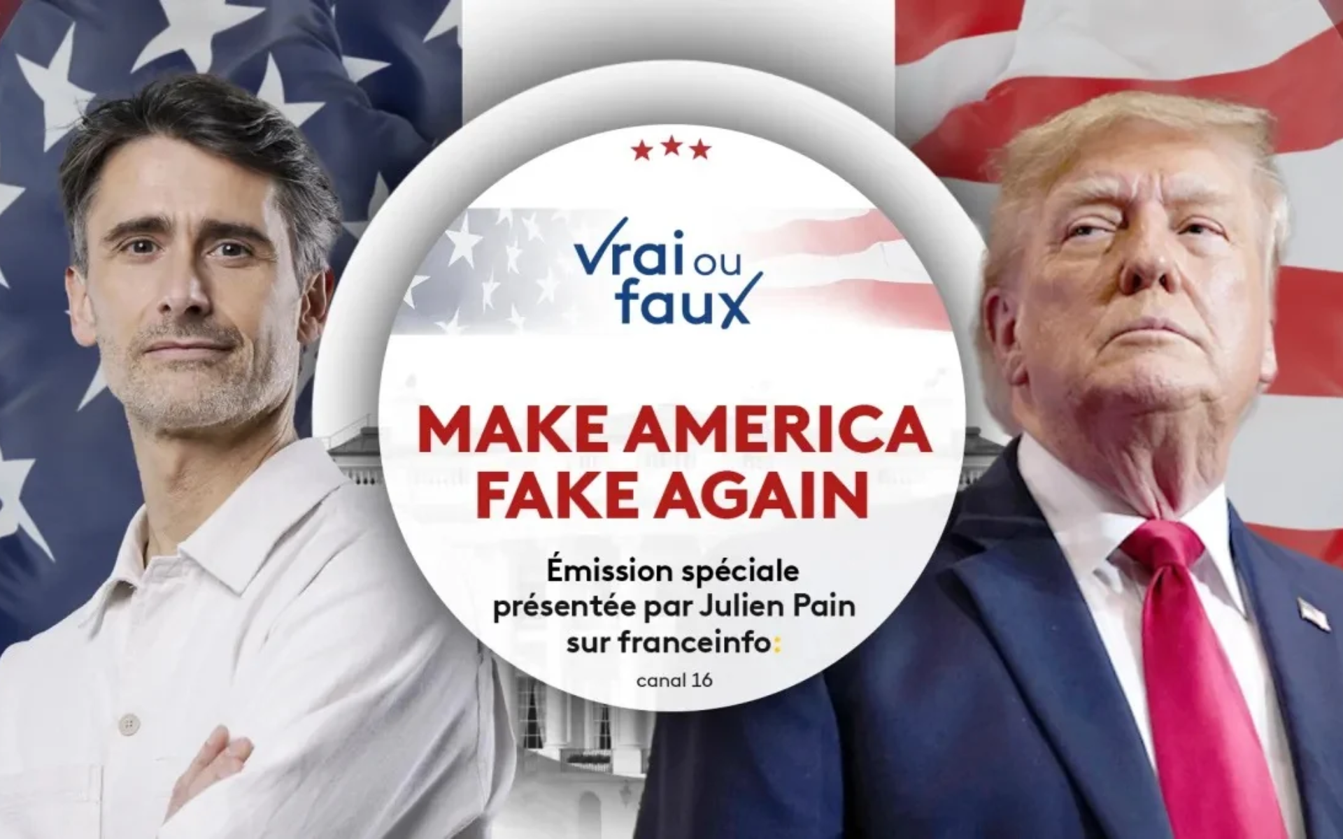Julien Pain présente Make America fake again sur franceinfo.